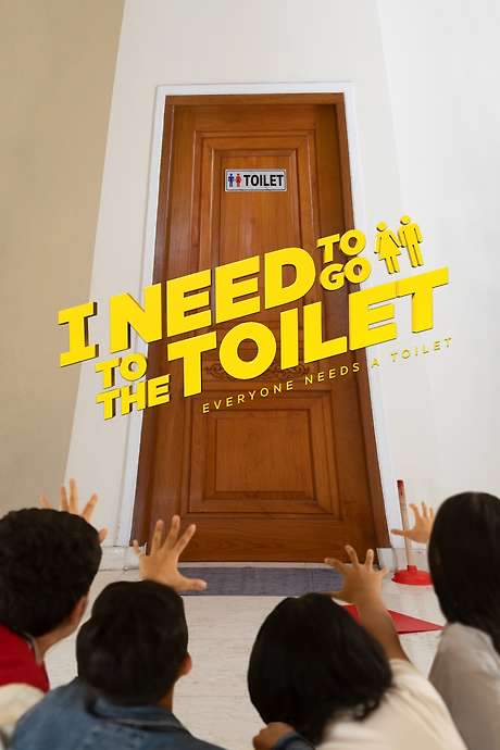 I Need To Go To The Toilet